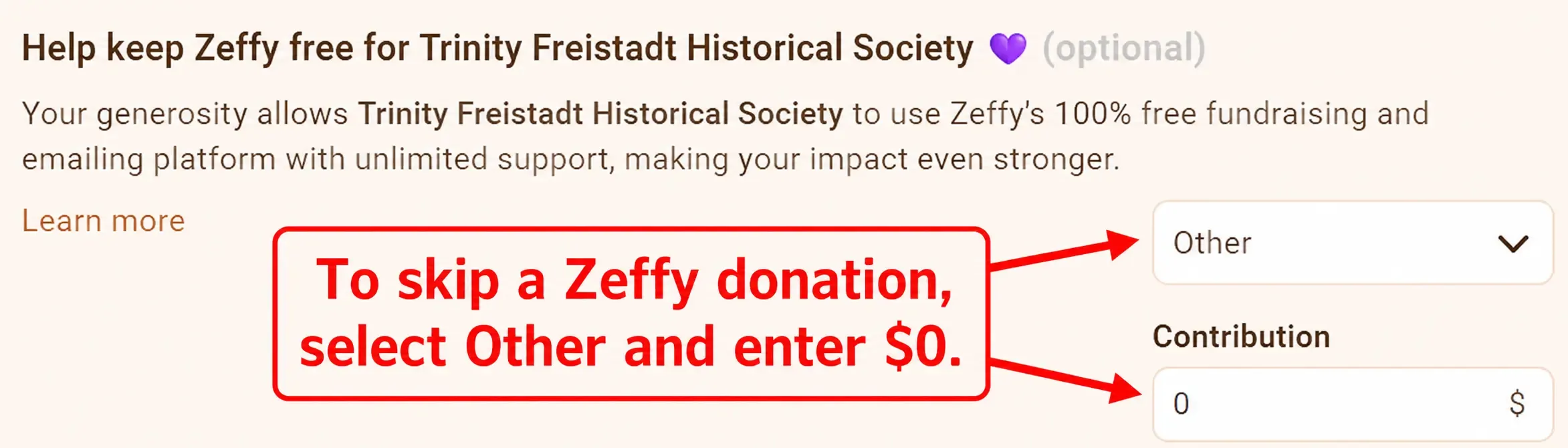 Zeffy checkout screen showing the optional contribution section, with an annotation reading “To skip a Zeffy donation, select Other and enter $0” pointing at the Other dropdown and the Contribution amount field